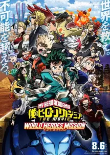 Poster Boku no Hero Academia the Movie 3: World Heroes' Mission Sub Indo