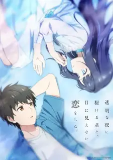Poster Toumei na Yoru ni Kakeru Kimi to, Me ni Mienai Koi wo Shita. Sub Indo